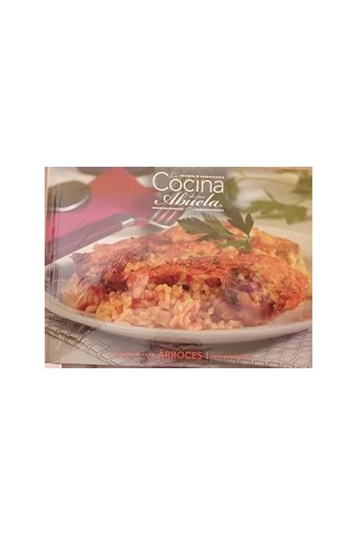 LA COCINA DE LA ABUELA VOLUMEN 4. ARROCES I